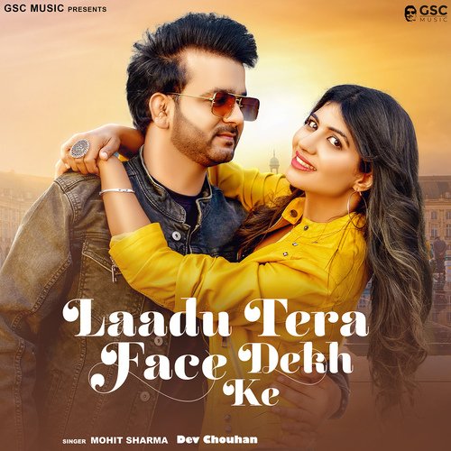 Laadu Tera Face Dekh Ke Dev Chouhan MP3 Download