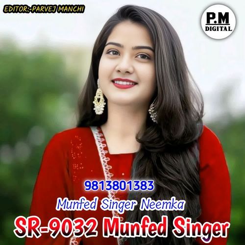 SR9032 Munfed Singer Munfed Singer Neemka MP3 Download