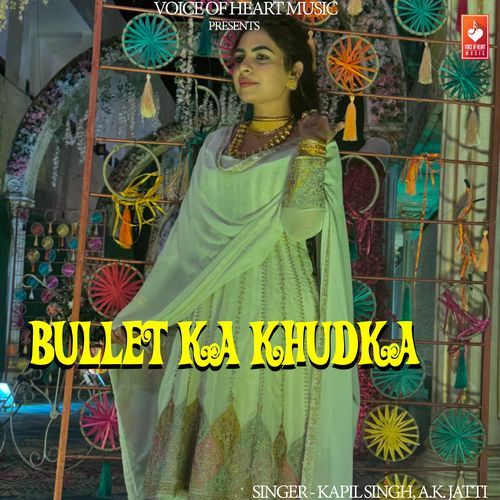Bullet Ka Khudka Annu Kadyan (AK Jatti) MP3 Download