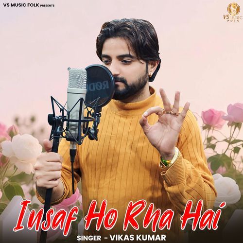 Insaf Ho Rha Hai Vikas Kumar MP3 Download