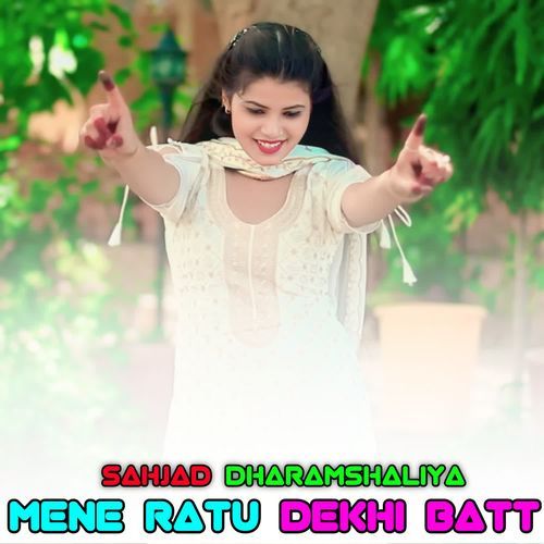 MENE RATU DEKHI BATT Sahjad Dharamshaliya MP3 Download