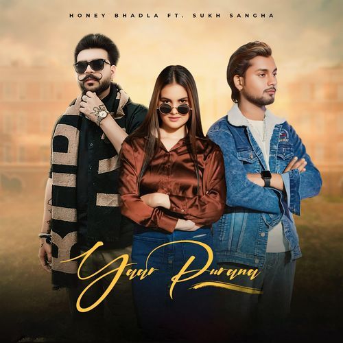 Yaar Purana Honey Bhadla MP3 Download