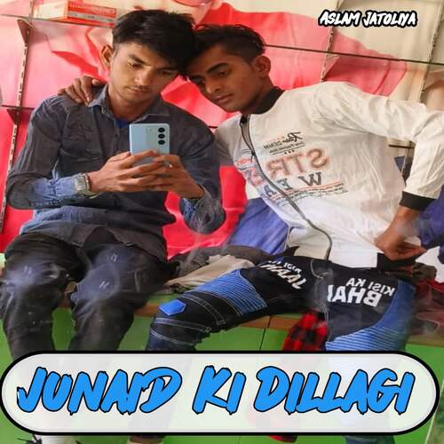 Junaid Ki Dillagi Aslam Jatoliya MP3 Download