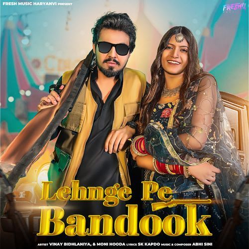 Lehnge Pe Bandook Moni Hooda MP3 Download