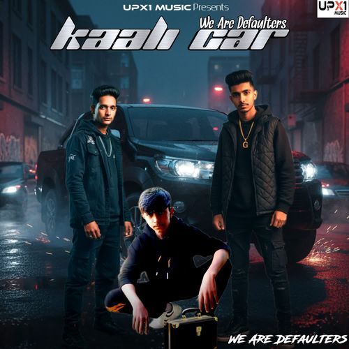 Kaali Car We are Defaulters MP3 Download