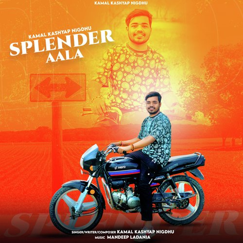 Splender Aala Kamal Kashyap Nigdhu MP3 Download