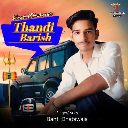 Thandi Barish Banti Dhabiwala MP3 Download
