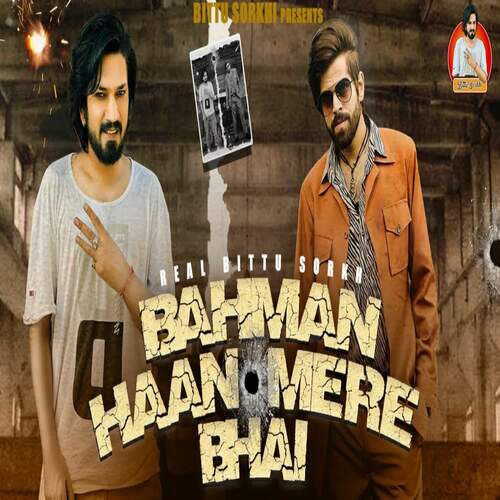 Bahman Haan Mere Bhai Real Bittu Sorkhi MP3 Download