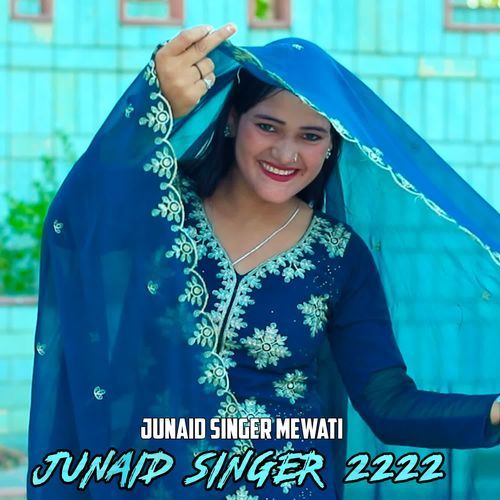 Junaid Singer 2222 Junaid Singer Mewati MP3 Download