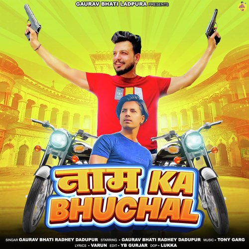 Naam Ka Bhuchal Gaurav Bhati MP3 Download