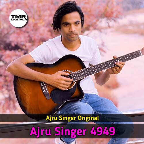 Ajru Singer 4949 Ajru Singer Original MP3 Download