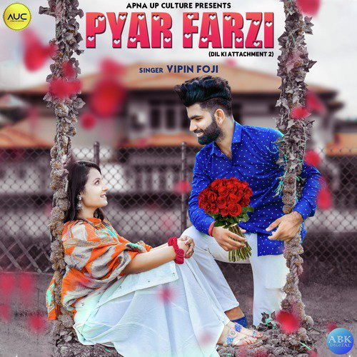 Pyar Farzi (Dil Ki Attachment 2) Vipin Foji MP3 Download