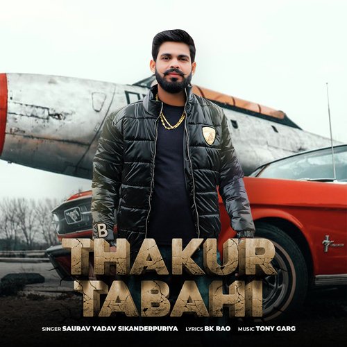 Thakur Tabah Saurav Yadav Sikanderpuriya MP3 Download