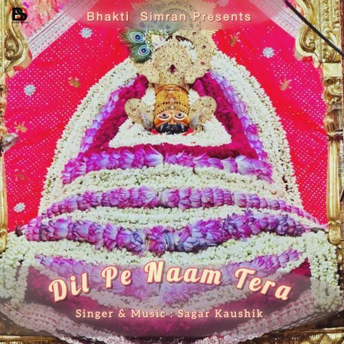 Dil Pe Naam Tera Sagar Kaushik MP3 Download