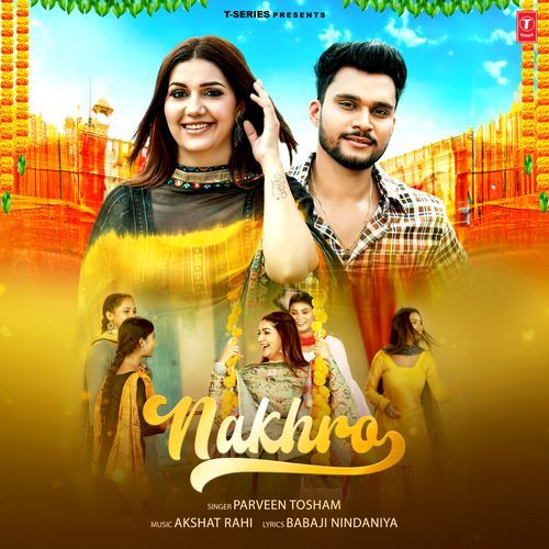 Nakhro Parveen Tosham MP3 Download