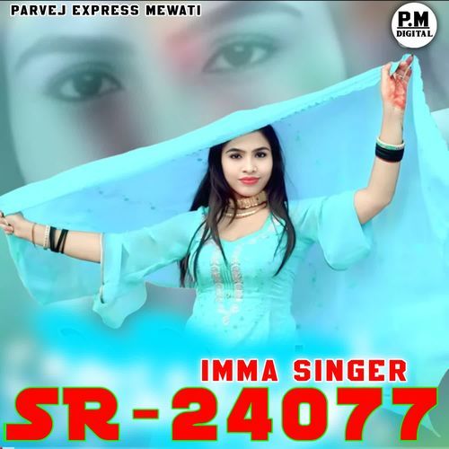 SR24077 IMMA SINGER Parvej Express Mewati MP3 Download