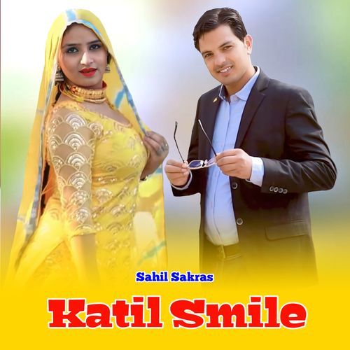 Katil Smile Sahil Sakras MP3 Download