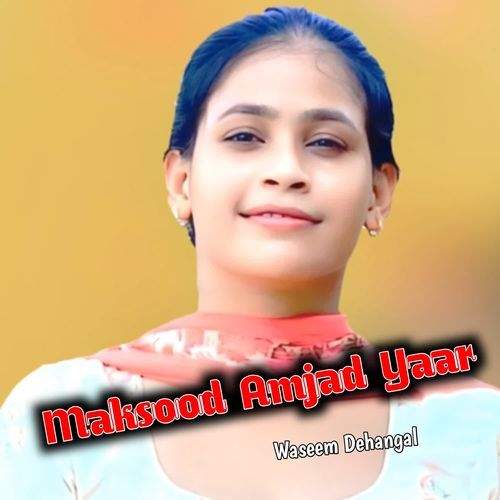 Maksood Amjad Yaar Sakir Rayabka MP3 Download
