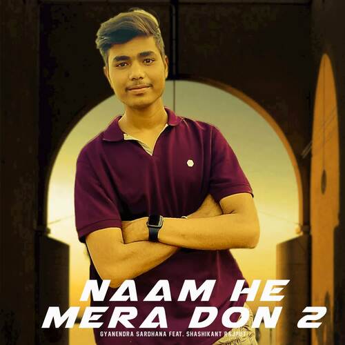 Naam He Mera Don 2 Shashikant Rajput MP3 Download