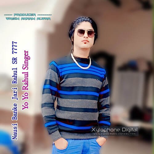 Nausi Banke Jari Rahul SR 7777 Yo Yo Rahul Singer MP3 Download