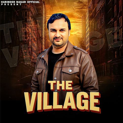 The Village Harendra Nagar MP3 Download