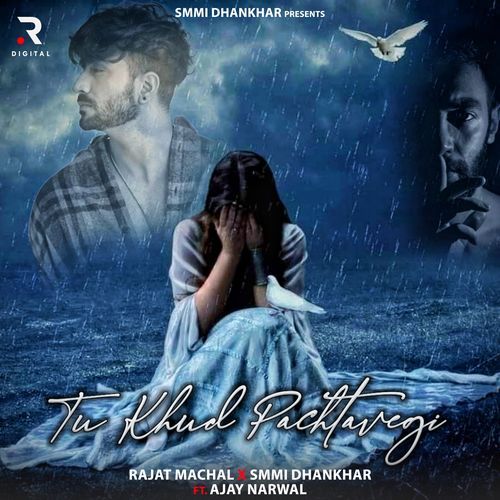 Tu Khud Pachtavegi (Dj Remix) Rajat Machal MP3 Download