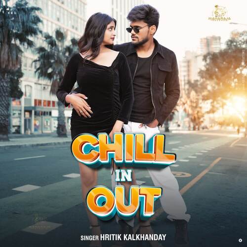 Chill In out Hritik Kalkhanday MP3 Download