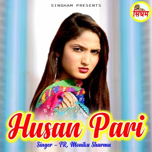 Husan Pari Monika Sharma MP3 Download
