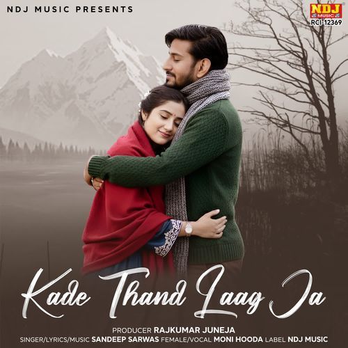 Kade Thand Laag Ja Moni Hooda MP3 Download