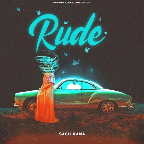 Rude Sach Rana MP3 Download